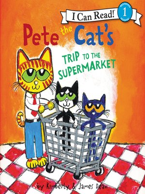 cover image of Pete the Cat's Trip to the Supermarket